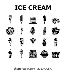 Ice Cream Delicious Dessert Food Icons Set Vector. Strawberry Cherry Fruit Ice Cream, Frozen Yogurt Juice. Waffle Cone Cake Sweet Nutrition With Chocolate Vanilla Glyph Pictograms Black Illustrations
