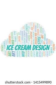 Ice Cream Design word cloud. Wordcloud made with text only.