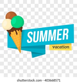 Ice cream dessert and text. Summer tropic vacation banner design. Vector illustration.