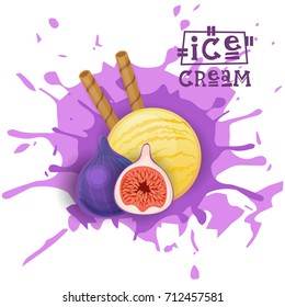 Ice Cream Fig Ball Fruit Dessert Elija Su Cafe De Gusto Cartel Vector Ilustración