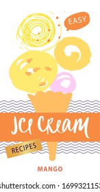 ICE CREAM. Freehand drawn template poster, banner with soft color. Design flyer for menu cafe, store, shop, market. Sketch vintage style. Fruit ice cream sweet cold frozen dessert. 