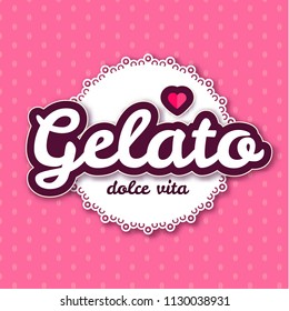 Ice Cream. Gelato. Shop and Cafe Badge. Vector illustration