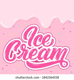 Ice Cream hand lettering, custom typography, cartoon letters on pink liquid background. Vector type illustration	