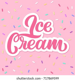 Ice Cream hand lettering, custom typography, cartoon letters on pink background. Vector type illustration