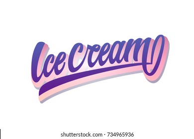 Ice Cream hand written typography lettering for poster, cart and print. Isolated on white background.
