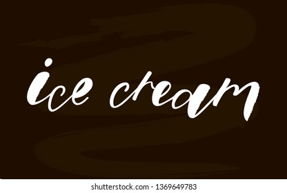 Ice Cream handlettering text. Design print for label, logo, sign, emblem. Vector illustration on background. 