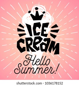 Ice Cream Hello Summer coner Colorful logo emblem ray shine Label poster stickers food jar smoothie sketch style fresh healthy ice cream organic. Hand drawn vector illustration.