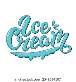 Ice Cream logo.  Volume glossy blue letters, melted elements, white background.Creamy texture.Vector hand lettering. Delicious dessert.  Illustration for ice cream shop packaging banner poster flyer.