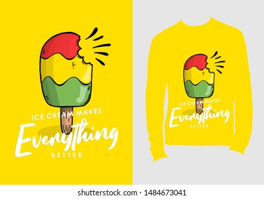 Ice cream makes everything better. typography design for t-shirt