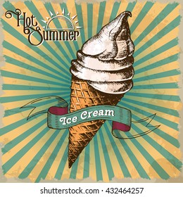 Ice cream painted in vintage style. Poster with cone. Drawing by hand. Hot Summer. Vector illustration