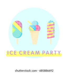 Ice cream party poster.Colorful ice cream set perfect for party invitation, food concept, ice cream bar, t-shirts, cards, flyers and prints.Vector illustration with ice cream and popsicle.