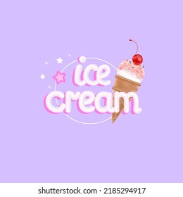 Ice cream phrase and waffle cone with cherry on top. 3d template for web, poster, promotion.