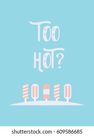 Ice cream popsicles illustration with creative lettering typography and modern pastel colors. Eps10 vector illustration.