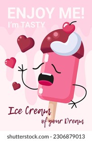 Ice Cream poster with cute ice cream character with face and hands, vertical banner, Ice cream of your Dream advertise.