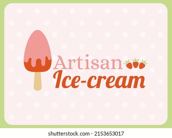 Ice cream poster design, artisan Ice cream. Vector illustration