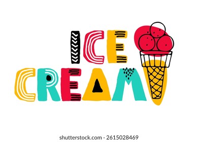Ice Cream poster. Ice cream waffle cone scketch and lettering in scandinavian style. Ice cream logo. Vector Illustration for design, poster, banner, menu, recipes, bar, cafe, menu, ice cream store