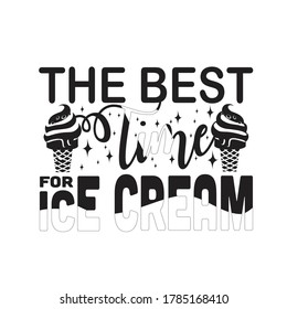 Ice Cream Quote. The best time for ice cream.