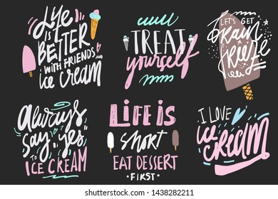 Ice cream quote. Hand lettering illustration for menu, cafe, banner