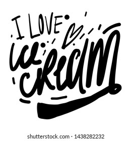Ice cream quote. Hand lettering illustration for menu, cafe, banner