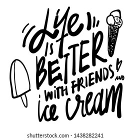 Ice cream quote. Hand lettering illustration for menu, cafe, banner