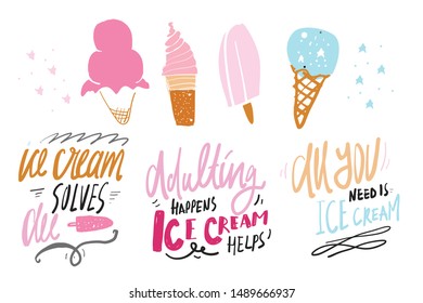 Ice cream set. Hand lettering quotes and hand drawn illustrations 