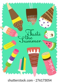 Ice cream set.  illustration with lettering, taste the summer.. Vector background.