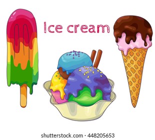 Ice cream set. Ice lolly with mint, banana and strawberry flavors, ice cream in the cup with sweet syrup and cinnamon sticks and ice cream in the waffle cone with chocolate topping.