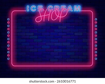 Ice cream shop neon poster. Candy bar. Cold dessert. Space for text. Vintage pink frame. Vector stock illustration