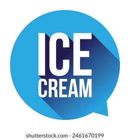 Ice Cream speech bubble sign