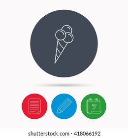 Ice cream with three balls icon. Sweet dessert sign. Calendar, pencil or edit and document file signs. Vector