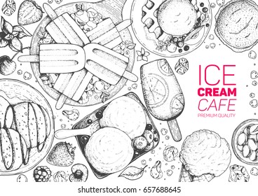 Ice cream top view frame. Vector sketch for vintage menu design. Hand drawn food elements with ice cream, berries and fruits. Summer food
