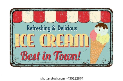 Ice Cream Vintage Rusty Metal Sign On A White Background, Vector Illustration