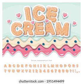 Ice cream wafer font. Cute cartoon alphabet. Paper cut out sweet letters and numbers. Melted cream layers banner. Vector illustration