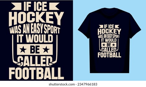 wenn Eishockey ein einfacher Sport wäre, würde es Fußball, Hockey-T-Shirt-Design heißen