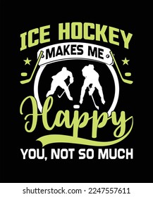 ice hockey makes me happy you, not so much