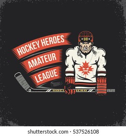 Ice hockey player with stick, puck and ribbon with inscription - vintage emblem. Layered vector illustration - grunge texture, text, background separately and can be easily disabled.