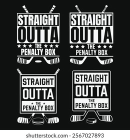 Ice Hockey Player , Straight Outta The Penalty Box , Funny Ice Hockey Gift