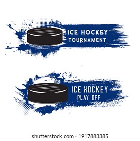 Ice hockey puck on rink ice, tournament and sport playoff match, vector banners. Ice hockey team fan club or league players badge, blue halftone paint splash background, play off championship cup game