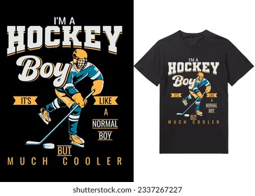 Ice hockey T-shirt design vector Graphic. I'm a hockey boy It's like a normal boy but much cooler,  Shirt design, T-shirt Design vector, Trendy, Dabbing, apparel, Ice hockey, retro, Game, Video 