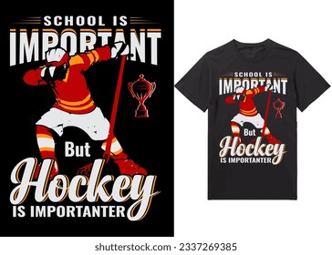 Ice hockey T-shirt design vector Graphic. School is important but hockey is Importanter, Shirt design, T-shirt Design vector, Trendy, Dabbing, apparel, Ice hockey, retro, Game, Video 
