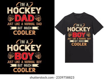 Ice hockey T-shirt design vector Graphic. I’m a hockey dad just like a normal dad but much cooler. Boy, bundle,  Shirt design, T-shirt Design vector, Trendy, Dabbing, apparel, Ice hockey, retro, Game