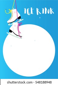 Ice rink poster with the skates hanging on the laces. Vector illustration.