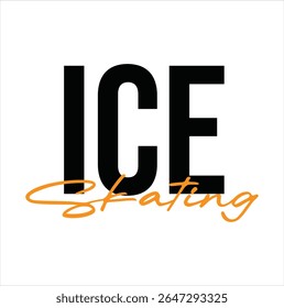 ice skating text for T-shirt print and other use on white background.