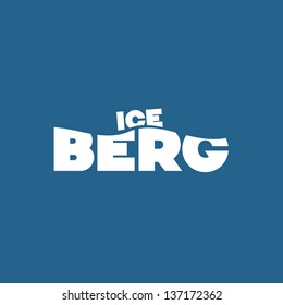 ICE In Small Over BERG In Larger Letters Signifying The Visible Tip Of The Iceberg And Large Portion Hidden Below The Surface Of The Ocean Posing An Unseen Danger Or Problem - Tip Of The Iceberg