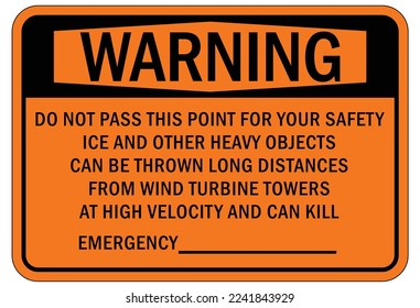 Ice warning sign and labels do not pass this point for your safety, ice and other object can be thrown long distances