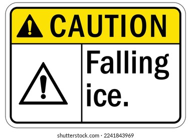 Ice warning sign and labels falling ice