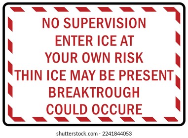 Ice warning sign and labels no supervision enter ice at your own risk svg