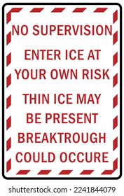 Ice warning sign and labels no supervision enter ice at your own risk svg