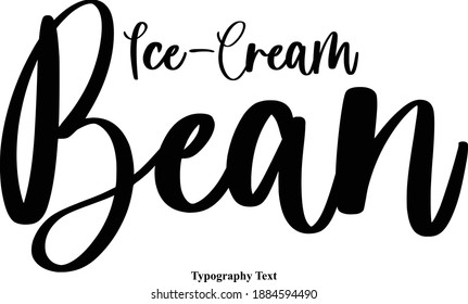 Icecream Bean Beautiful Cursive Typography Text Stock Vector (Royalty ...