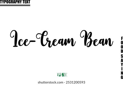 Ice-Cream Bean Stylish Text Typography Of Food Caption